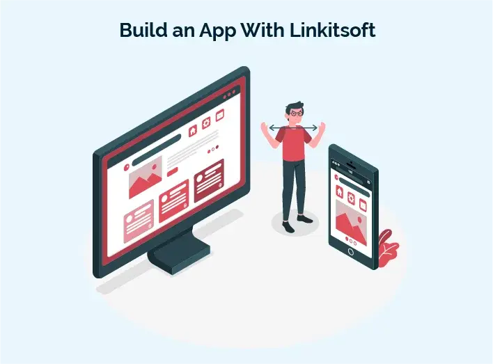 Build an App With Linkitsoft