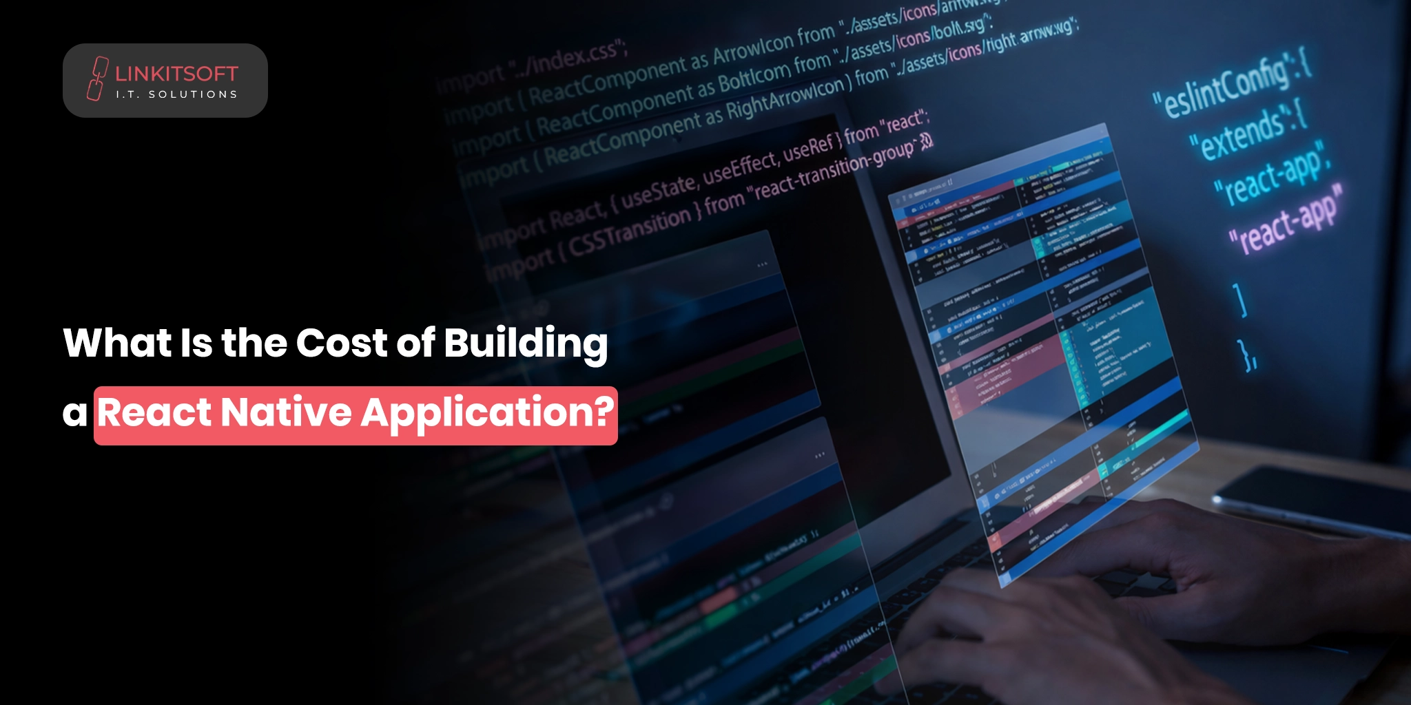 What Is the Cost of Building a React Native Application
