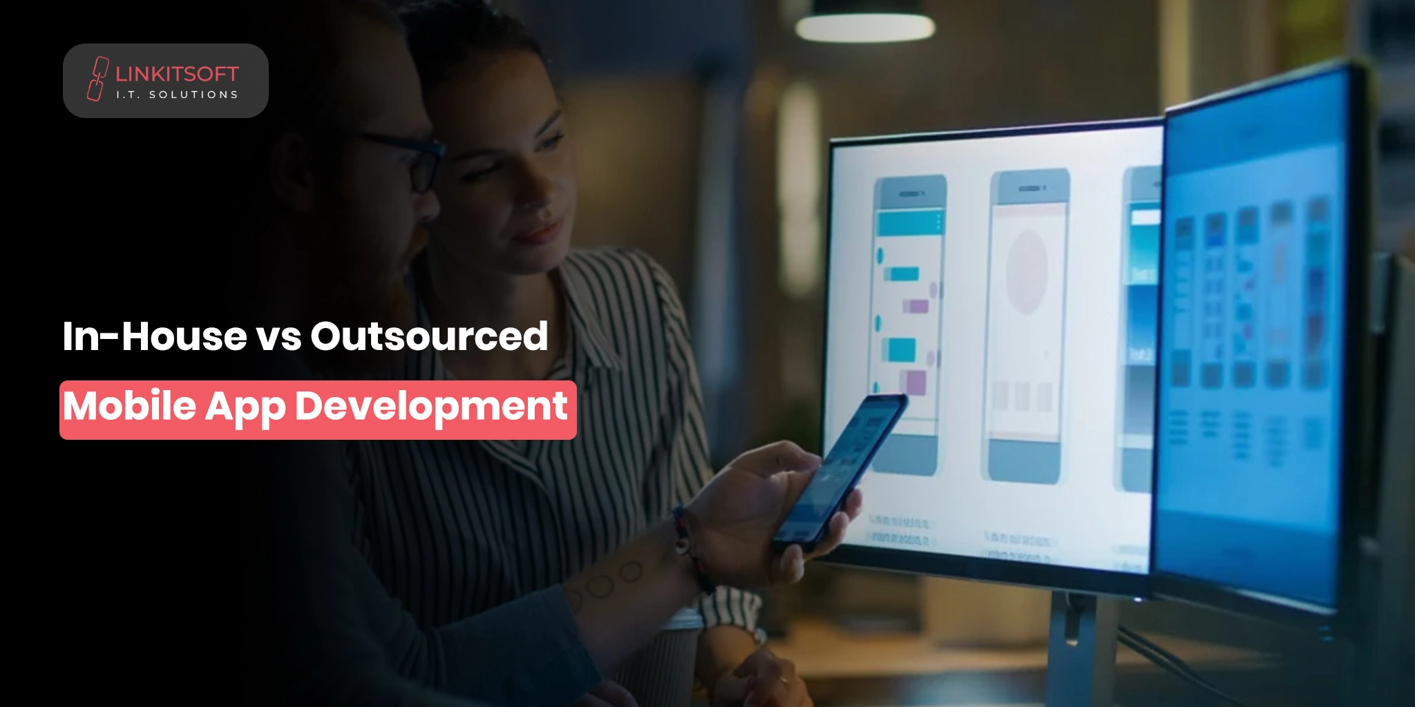 In-House vs Outsourced Mobile App Development