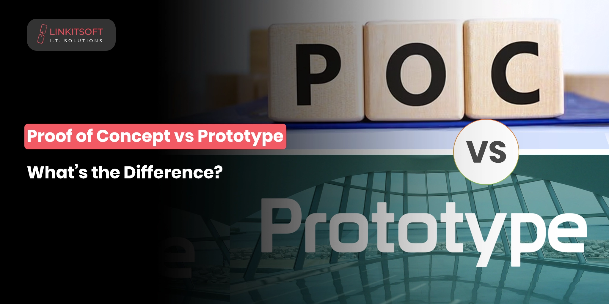 Proof of Concept vs Prototype