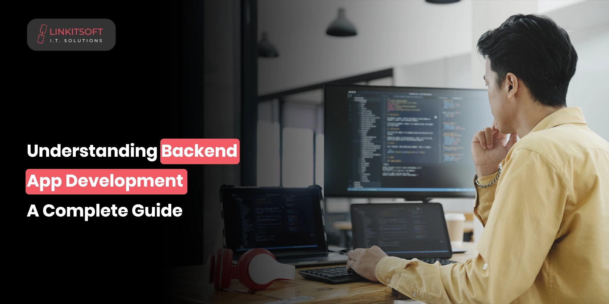 Understanding Backend App Development: A Complete Guide